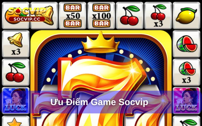 Game Socvip có nhiều ưu điểm nổi bật