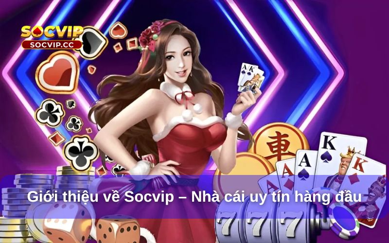 Hướng Dẫn Đăng Ký Đăng Nhập Socvip Chi Tiết & Mới Nhất 5 Giới thiệu về Socvip – Nhà cái uy tín hàng đầu