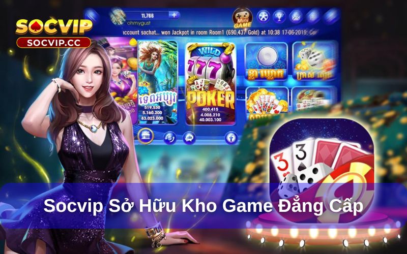 Giới Thiệu Socvip - Biểu Tượng Giải Trí Đẳng Cấp Nhất 2025 7 Giới thiệu Socvip cùng kho game đa dạng