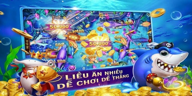 Khái niệm chi tiết về chiến thuật bắn cá lớn Khái niệm chi tiết về chiến thuật bắn cá lớn
